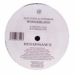 Pete Tong & Superbass - Wonderland - Renaissance