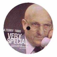 Terry Tibbs / Beat & Wisk - Very Special / Children Of God - Fonejacker