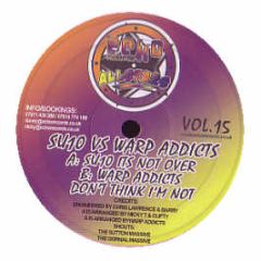Su10 Vs Warp Addicts - Its Not Over / Don't Think Im Not - Ecko All Stars