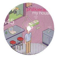 Phil Kieran - My House - Plus Recordings