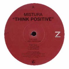 Mistura - Think Positive - Z Records