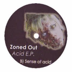 Zoned Out - Acid EP - ZAC