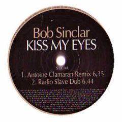 Bob Sinclar - Kiss My Eyes - Vendetta