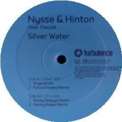 Nysse & Hinton Feat. Pascale - Silver Water - Turbulence