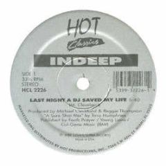 Indeep - Last Night A DJ Saved My Life - Hot Classics