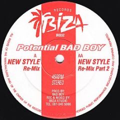 Potential Bad Boy - New Style (Remixes) - Ibiza