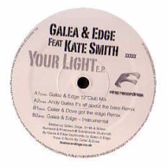 Galea & Edge Feat Kate Smith - Your Light - First Recordings