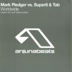 洋楽 Mark Pledger vs Super8 & Tab - Worldwide Super8 & Tab and Mark Pledger - Anjunabeats Worldwide 01
