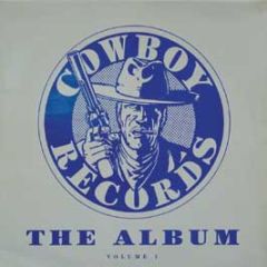 Various Artists - Cowboy Records-The Album Vol.1 - Cowboy