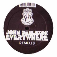 John Dahlback - Everywhere (Remixes) - Kingdom Kome