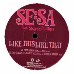 Se:Sa Feat. Sharon Phillips - Like This Like That - Positiva