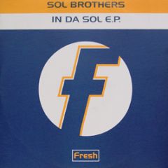 Sol Brothers - In Da Sol E.P - Fresh