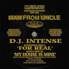 DJ Intense - For Real - Man From Uncle Records