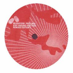 Milk & Sugar Pres. Ms2 - Stay Around (For This) (2007 Remixes) - Milk & Sugar