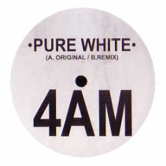 Pure White - 4AM - Orca 1