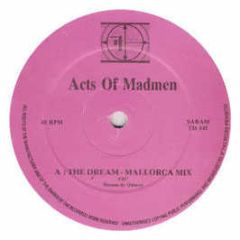 Acts Of Madmen - The Dream (Summer Mixes) - Sound 89