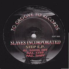 Slaves Incorporated - Step EP - To Groove To