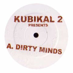 Kubikal 2 - Dirty Minds - DW