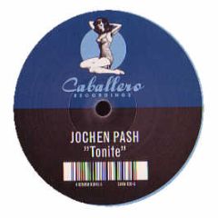 Jochen Pash - Tonite - Caballero