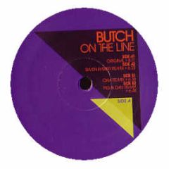 Butch - On The Line - Great Stuff