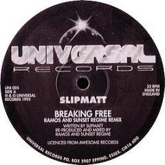 Slipmatt - Breaking Free (Ramos & Sunset Regime Remix) - Universal Records