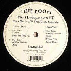 Matt Tolfrey / B-Pole &C. Sylvester - The Headquarters EP - Leftroom