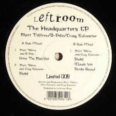 Matt Tolfrey / B-Pole &C. Sylvester - The Headquarters EP - Leftroom