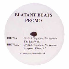 Brisk & Vagabond Vs Wotsee - The Last Word - Blatant Beats