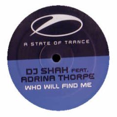 DJ Shah Feat. Adrina Thorpe - Who Will Find Me - A State Of Trance