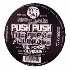 Tube & Berger Present Push Push - The Force - Kittball Records
