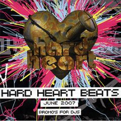 Hard Heart Beats - June 2007 (Unmixed) - Hard Heart Beats