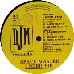 Space Master - I Need You - Djm Records