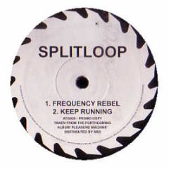 Splitloop - Frequency Rebel - Against The Grain