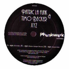 Patric La Funk & Timo Becker - XYZ - Phunkwerk
