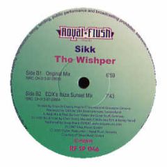 Sikk - The Whisper - Royal Flush