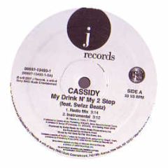 Cassidy Feat. Swizz Beatz - My Drink N' My 2 Step - J Records