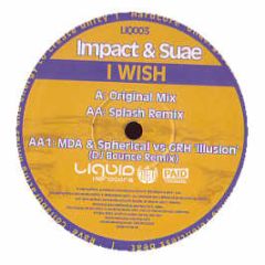 Impact & Suae - I Wish - Liquid Hardcore