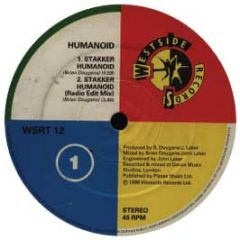 Humanoid - Stakker Humanoid - Westside