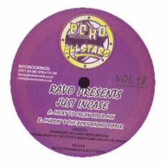 Ravo Presents - Just Incase - Ecko All Stars