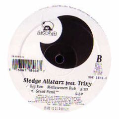 Sledge Allstarz Ft. Trixy - Big Fun - Mocca