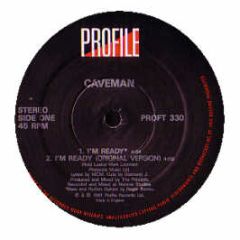 Caveman - I'm Ready - Profile