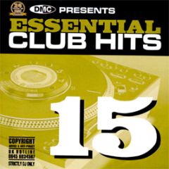 Dmc Presents - Essential Club Hits Volume 15 - DMC