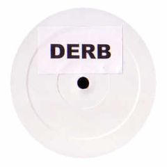 Derb - Derb (Schranz Remix) - Schranz