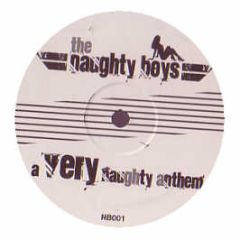 The Naughty Boys - A Very Naughty Anthem - Nb 1