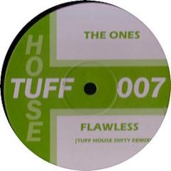 The Ones - Flawless (Remix) - Tuff House