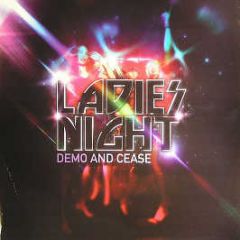 Demo & Cease - Ladies Night / Ladies Night Vip - Human Imprint