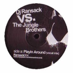 Jungle Brothers - Playin Around (Breakz Remix) - Ransack 4