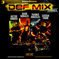 Defected Presents - Def Mix Classics (Part Two) - Defected