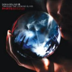 Dom & Roland - Through The Looking Glass / Minds & Machines - Dom & Roland Productions