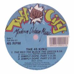 45 King - The Red, The Black, The Green (Red Vinyl) - Tuff City